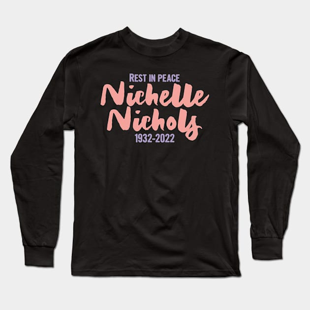 RIP Nichelle Nichols Long Sleeve T-Shirt by Myteeshirts